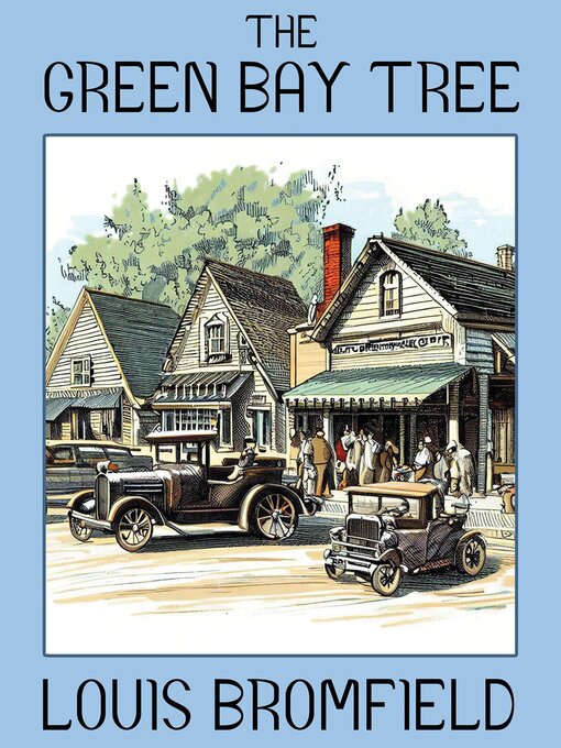 Title details for The Green Bay Tree by Louis Bromfield - Wait list